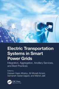 Electric Transportation Systems in Smart Power Grids Integration, Aggregation, Ancillary Services, and Best Practices