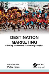 Destination Marketing Creating Memorable Tourism Experiences