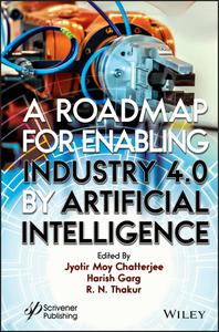 A Roadmap for Enabling Industry 4.0 by Artificial Intelligence, 1st Edition