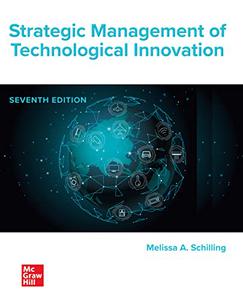 Strategic Management of Technological Innovation, 7th Edition