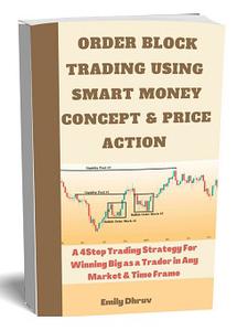 Order Block Trading Using Smart Money Concept And Price Action