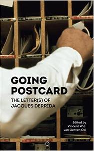 Going Postcard The Letter(s) of Jacques Derrida