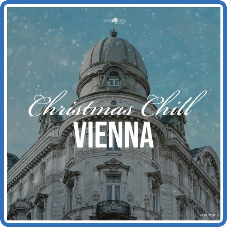 VA - Christmas Chill  Vienna (2022) MP3