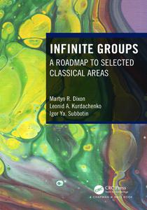 Infinite Groups A Roadmap to Selected Classical Areas