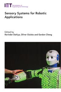 Sensory Systems for Robotic Applications