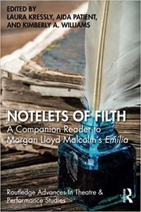 Notelets of Filth A Companion Reader to Morgan Lloyd Malcolm's Emilia