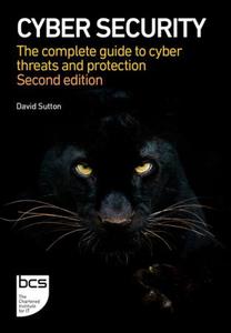 Cyber Security The Complete Guide To Cyber Threats And Protection, 2nd Edition
