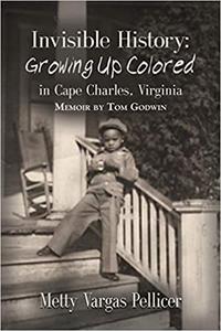 Invisible History Growing Up Colored in Cape Charles, Virginia
