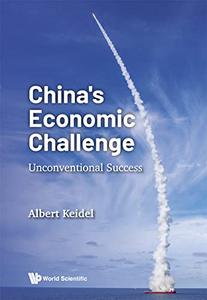 China's Economic Challenge Unconventional Success