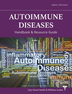 Autoimmune Diseases Handbook and Resource Guide