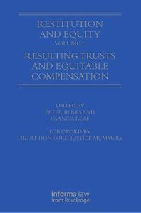 Restitution and Equity, Volume 1 Resulting Trusts and Equitable Compensation