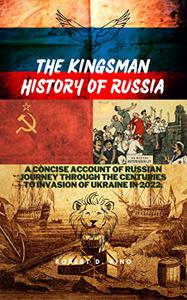 THE KINGSMAN HISTORY OF RUSSIA