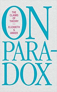 On Paradox The Claims of Theory
