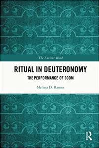Ritual in Deuteronomy The Performance of Doom