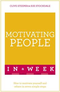 Motivating People in a Week Teach Yourself