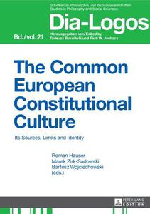 The Common European Constitutional Culture Its Sources, Limits and Identity