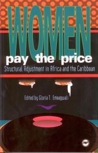 Women Pay the Price Structural Adjustment in Africa and the Caribbean
