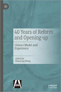 40 Years of Reform and Opening-up China's Model and Experience