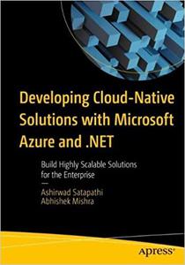 Developing Cloud-Native Solutions with Microsoft Azure and .NET (MOBI EPUB)