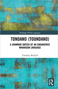Tondano (Toundano) A Grammar Sketch of an Endangered Minahasan Language
