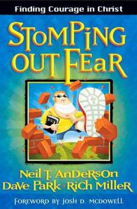 Stomping Out Fear Finding Courage in Christ
