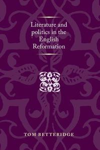 Literature and politics in the English Reformation