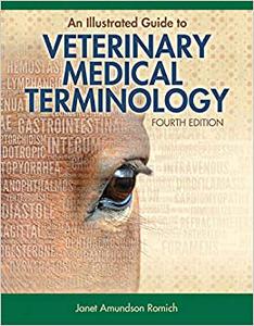 An Illustrated Guide to Veterinary Medical Terminology Fourth Edition