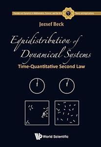 Equidistribution of Dynamical Systems Time-Quantitative Second Law