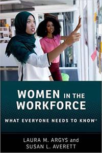 Women in the Workforce What Everyone Needs to Know ®