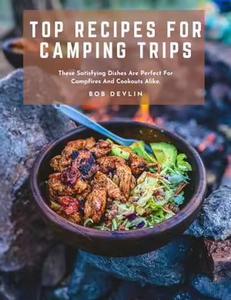 Top Recipes for Camping Trips