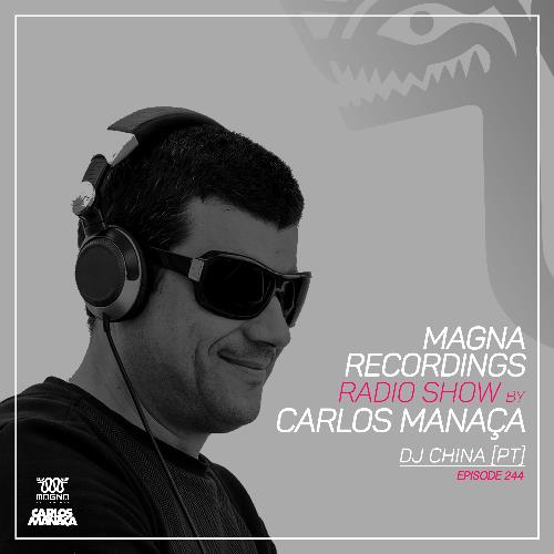 Carlos Manaca - Magna Recordings Radio Show 244 (2022-12-22)