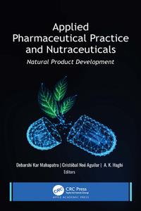 Applied Pharmaceutical Practice and Nutraceuticals  Natural Product Development