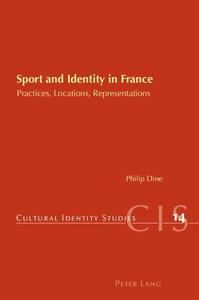 Sport and Identity in France Practices, Locations, Representations