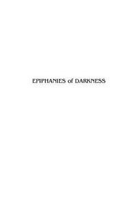 Epiphanies of Darkness Deconstruction in Theology