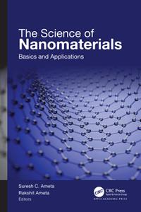 The Science of Nanomaterials Basics and Applications