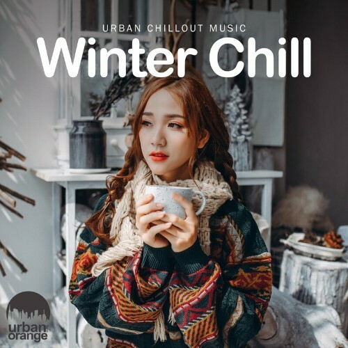 Winter Chill: Urban Chillout Music (2022)
