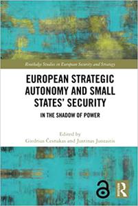 European Strategic Autonomy and Small States' Security In the Shadow of Power