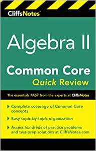 CliffsNotes Algebra Ii Common Core Quick Review