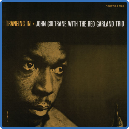 John Coltrane - Traneing In (Rudy Van Gelder Remaster) (2022)