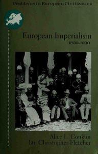 European Imperialism 1830 to 1930 (Problems in European Civilization Series)