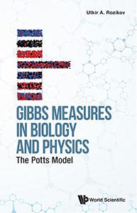 Gibbs Measures in Biology and Physics The Potts Model