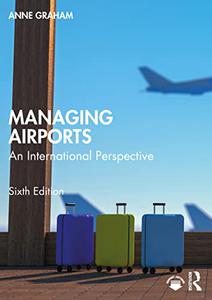 Managing Airports An International Perspective