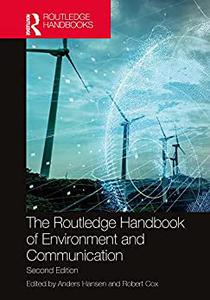 The Routledge Handbook of Environment and Communication, 2nd Edition