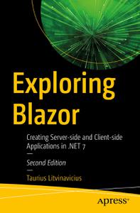 Exploring Blazor Creating Server-side and Client-side Applications in .NET 7