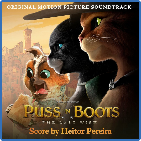 Puss in Boots  The Last Wish (Original Motion Picture Soundtrack) (2022)