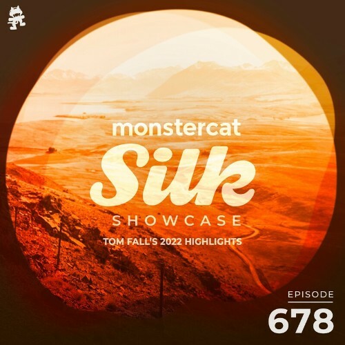 Monstercat Silk Showcase 678 (Tom Fall's 2022 Highlights) (2022-12-21)