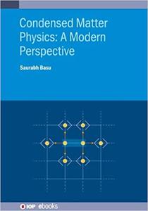Condensed Matter Physics A Modern Perspective