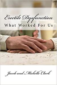 Erectile Dysfunction What Worked For Us
