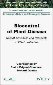 Biocontrol of Plant Disease Recent Advances and Prospects in Plant Protection