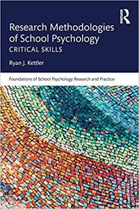 Research Methodologies of School Psychology Critical Skills